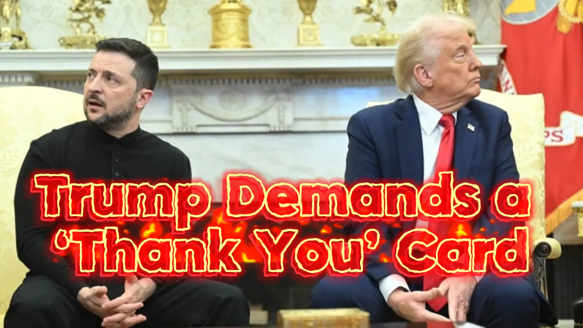 Trump Lectures Zelensky on Gratitude While Europe Showers Ukraine with Love